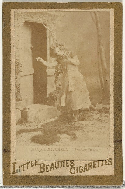 Maggie Mitchell in "Shadow Dance", from the Actresses and Celebrities series (N60, Type 1) promoting Little Beauties Cigarettes for Allen & Ginter brand tobacco products by Allen & Ginter, The Metropolitan Museum of Art