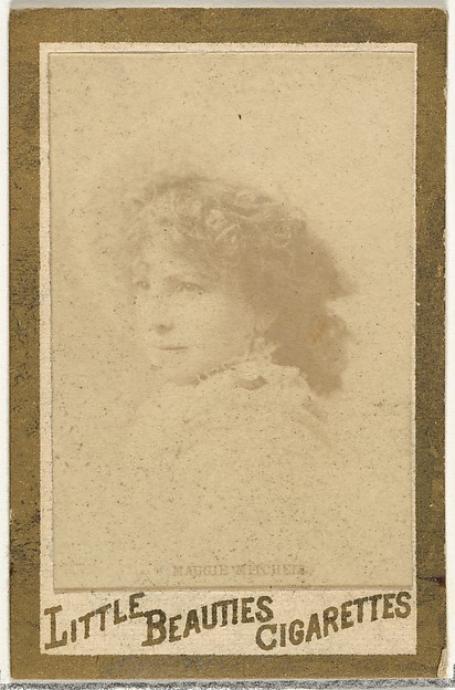 Maggie Mitchell, from the Actresses and Celebrities series (N60, Type 1) promoting Little Beauties Cigarettes for Allen & Ginter brand tobacco products by Allen & Ginter, The Metropolitan Museum of Art