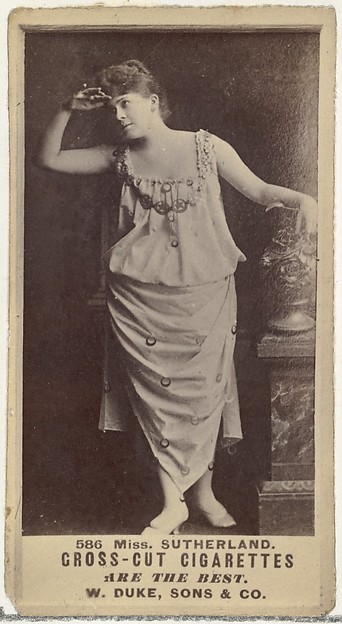Card Number 586, Miss Sutherland, from the Actors and Actresses series (N145-3) issued by Duke Sons & Co. to promote Cross Cut Cigarettes
