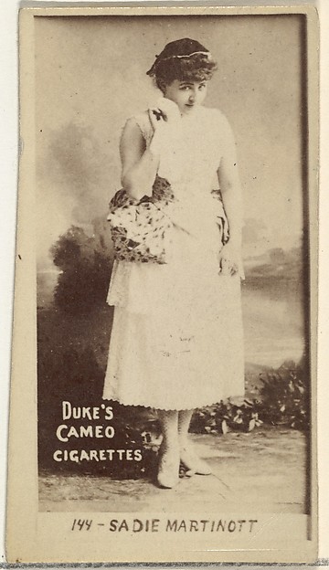 Card Number 144, Sadie Martinot, from the Actors and Actresses series (N145-4) issued by Duke Sons & Co. to promote Cameo Cigarettes by W. Duke, Sons & Co., The Metropolitan Museum of Art