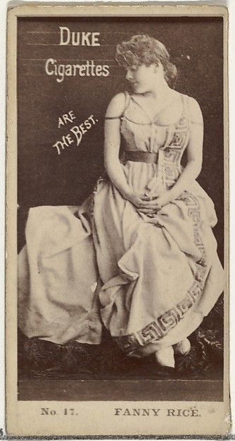 Card Number 17, Fanny Rice, from the Actors and Actresses series (N145-6) issued by Duke Sons & Co. to promote Duke Cigarettes by W. Duke, Sons & Co., The Metropolitan Museum of Art
