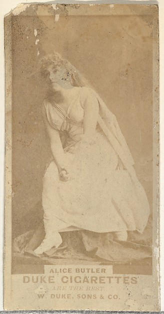 Alice Butler, from the Actors and Actresses series (N145-7) issued by Duke Sons & Co. to promote Duke Cigarettes