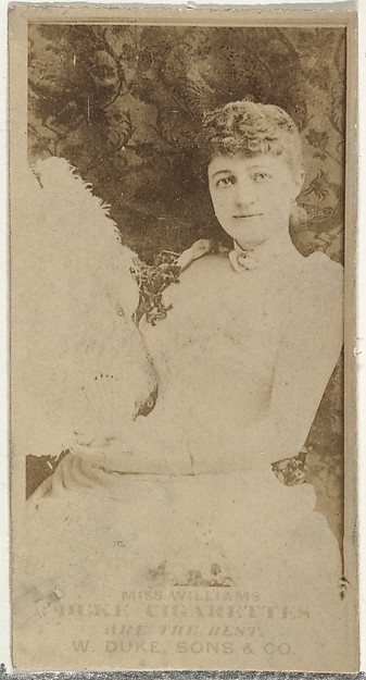 Miss Williams, from the Actors and Actresses series (N145-7) issued by Duke Sons & Co. to promote Duke Cigarettes