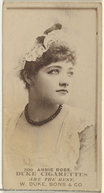 Card Number 300, Annie Robe, from the Actors and Actresses series (N145-7) issued by Duke Sons & Co. to promote Duke Cigarettes