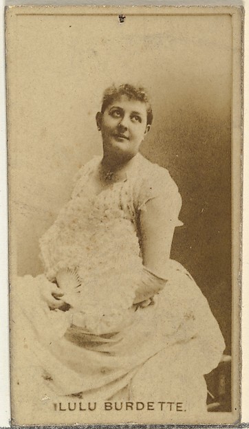 Lulu Burdette, from the Actors and Actresses series (N145-8) issued by Duke Sons & Co. to promote Duke Cigarettes