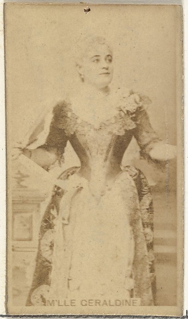 M'lle Geraldine, from the Actors and Actresses series (N145-8) issued by Duke Sons & Co. to promote Duke Cigarettes
