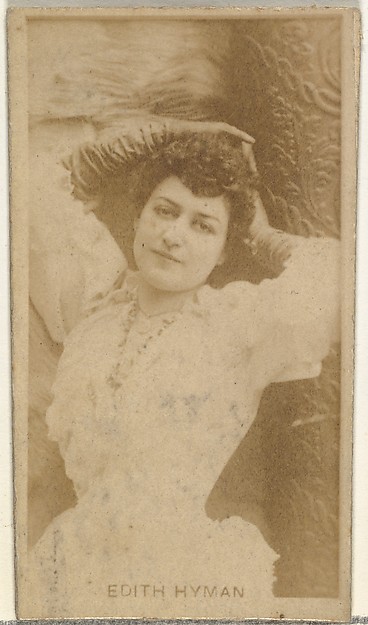 Edith Hyman, from the Actors and Actresses series (N145-8) issued by Duke Sons & Co. to promote Duke Cigarettes