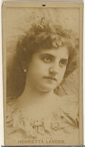Henrietta Lander, from the Actors and Actresses series (N145-8) issued by Duke Sons & Co. to promote Duke Cigarettes