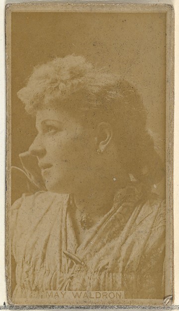 May Waldron, from the Actors and Actresses series (N145-8) issued by Duke Sons & Co. to promote Duke Cigarettes