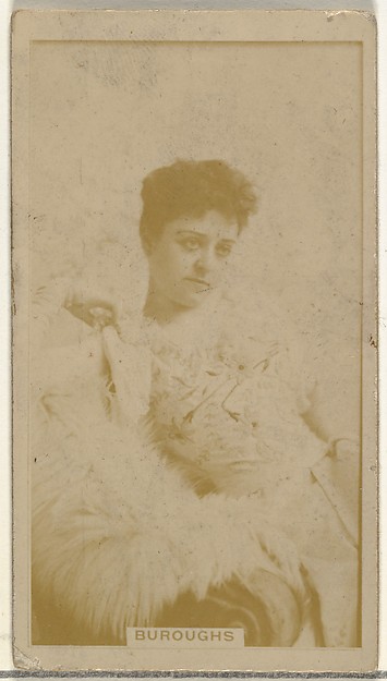 Miss Buroughs, from the Actors and Actresses series (N145-8) issued by Duke Sons & Co. to promote Duke Cigarettes