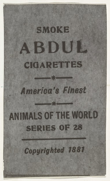 Facsimile of card verso from the Animals of the World series (T180), issued by Abdul Cigarettes by Abdul Cigarettes, The Metropolitan Museum of Art