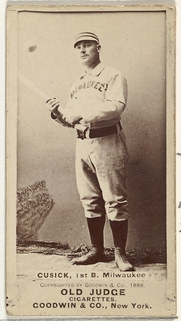 Andrew J. "Andy" Cusick, 1st Base, Milwaukee, from the Old Judge series (N172) for Old Judge Cigarettes by Goodwin & Company, The Metropolitan Museum of Art