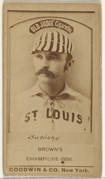 Albert John "Doc" Bushong, Catcher, St. Louis Browns, from the Old Judge series (N172) for Old Judge Cigarettes by Goodwin & Company, The Metropolitan Museum of Art