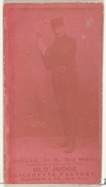 James Dickson "Dick" Phelan, 2nd Base, Des Moines Prohibitionists, from the Old Judge series (N172) for Old Judge Cigarettes
