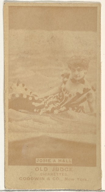 Josie A. Hall, from the Actors and Actresses series (N171) for Old Judge Cigarettes