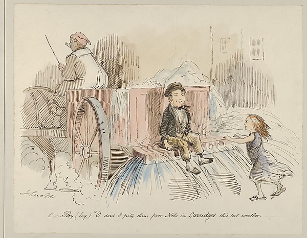 Boy (loq.) O don't I pity them poor Nobs in Carriages this hot weather