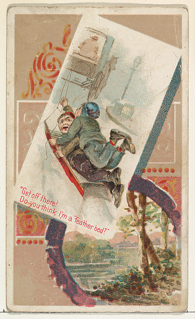 "Get off there! Do you think I'm a feather bed?," from the Terrors of America set (N136) issued by Duke Sons & Co. to promote Honest Long Cut Tobacco