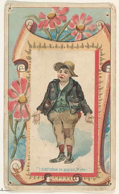 "I didn't steal no apples, Mister," from the Terrors of America set (N136) issued by Duke Sons & Co. to promote Honest Long Cut Tobacco