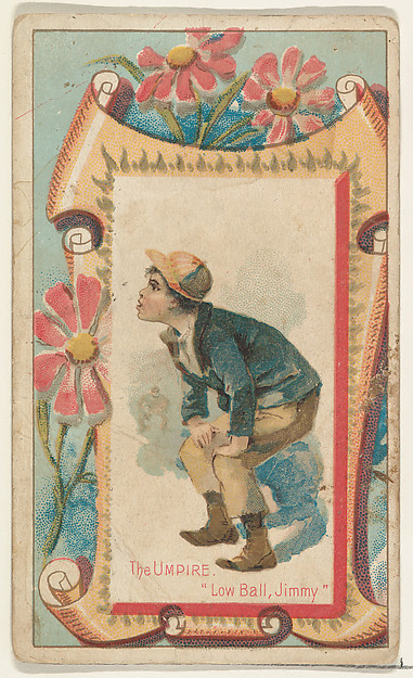 The Umpire, "Low Ball, Jimmy," from the Terrors of America set (N136) issued by Duke Sons & Co. to promote Honest Long Cut Tobacco