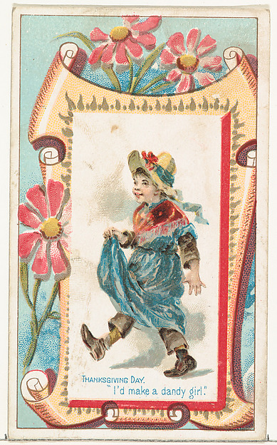 Thanksgiving Day, "I'd make a dandy girl," from the Terrors of America set (N136) issued by Duke Sons & Co. to promote Honest Long Cut Tobacco
