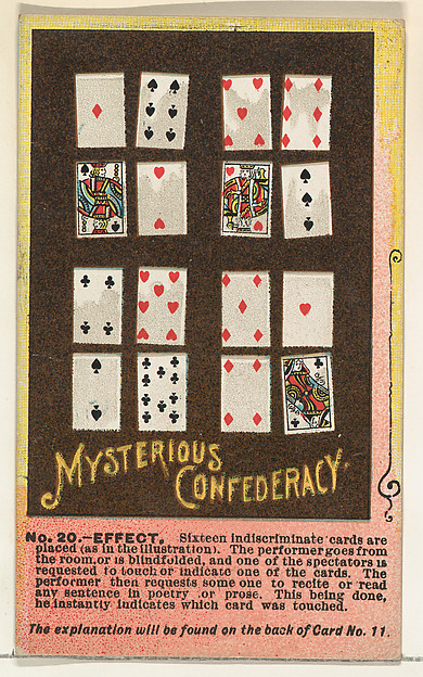 Number 20, Mysterious Confederacy, from the Tricks with Cards series (N138) issued by W. Duke, Sons & Co. to promote Honest Long Cut Tobacco