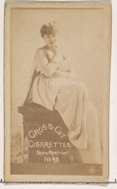 Card Number 93, Sadie Martinot, from the Actors and Actresses series (N145-1) issued by Duke Sons & Co. to promote Cross Cut Cigarettes by W. Duke, Sons & Co., The Metropolitan Museum of Art