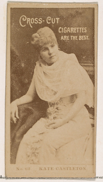 Card Number 62, Kate Castleton, from the Actors and Actresses series (N145-2) issued by Duke Sons & Co. to promote Cross Cut Cigarettes