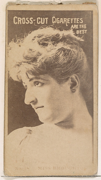 Card Number 16, Miss Broughton, from the Actors and Actresses series (N145-2) issued by Duke Sons & Co. to promote Cross Cut Cigarettes
