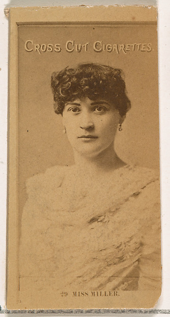 Card Number 29, Miss Miller, from the Actors and Actresses series (N145-2) issued by Duke Sons & Co. to promote Cross Cut Cigarettes