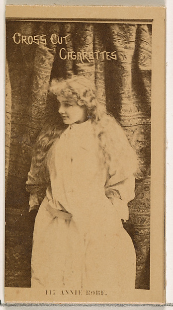 Card Number 117, Annie Robe, from the Actors and Actresses series (N145-2) issued by Duke Sons & Co. to promote Cross Cut Cigarettes