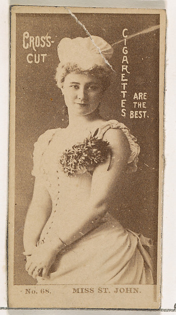 Card Number 68, Miss St. John, from the Actors and Actresses series (N145-2) issued by Duke Sons & Co. to promote Cross Cut Cigarettes by W. Duke, Sons & Co., The Metropolitan Museum of Art