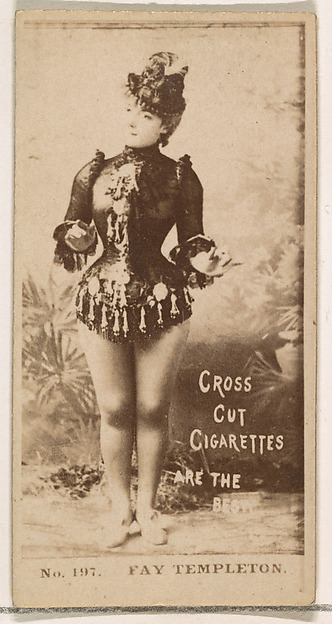 Card Number 197, Fay Templeton, from the Actors and Actresses series (N145-2) issued by Duke Sons & Co. to promote Cross Cut Cigarettes by W. Duke, Sons & Co., The Metropolitan Museum of Art