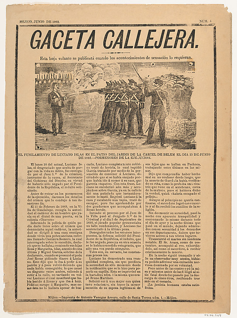 Page from the periodical 'Gaceta Callejera' relating to the execution by firing squad of Luciano Islas in the patio on the prison at Belen