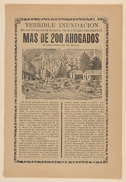 Broadsheet relating to the terrible flood in the towns of Malaga, Veloz and Pueblo del Colemar where more than 200 drowned and many families left without homes