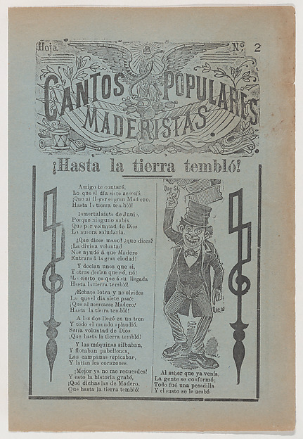 Broadsheet celebrating one of the founders of the Mexican Revolution, Francisco Madero, shown in a suit and top hat pointing to the phrases 'Que Si' and 'Que No'