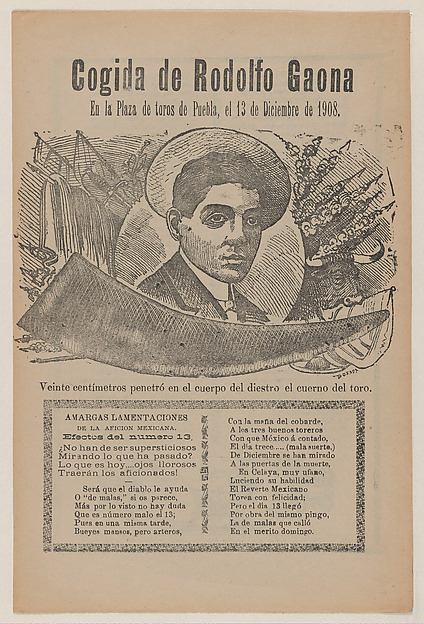 Broadsheet relating to a bullfight with the famous bullfighter Rodolfo Gaona in the ring at Puebla on 13 December 1908, a description in the bottom section continuing on verso ending with an image of him jumping over a bull