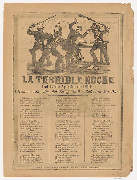 Broadsheet relating to the terrible events of 17 August 1890 when a government officia was murdered after drinking, in the bottom section a corrida written by Sergeant Zeferino Martínez who witnessed the event