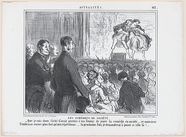 Les Comédiens de Société. Que je suis donc fâché d'avoir permis à ma femme de jouer la comédie en société..., from Actualités, published in "Le Charivari"