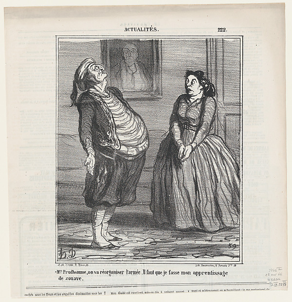 Madame Prudhomme, they are reorganizing the army. It is only right that I serve my duty as a Zouave, from 'News of the day,' published in Le Charivari, November 28, 1866