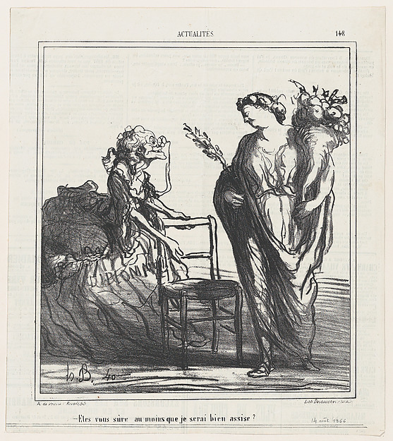 Are you sure at least that I will be comfortable?, from 'News of the day,' published in Le Charivari, August 14, 1866