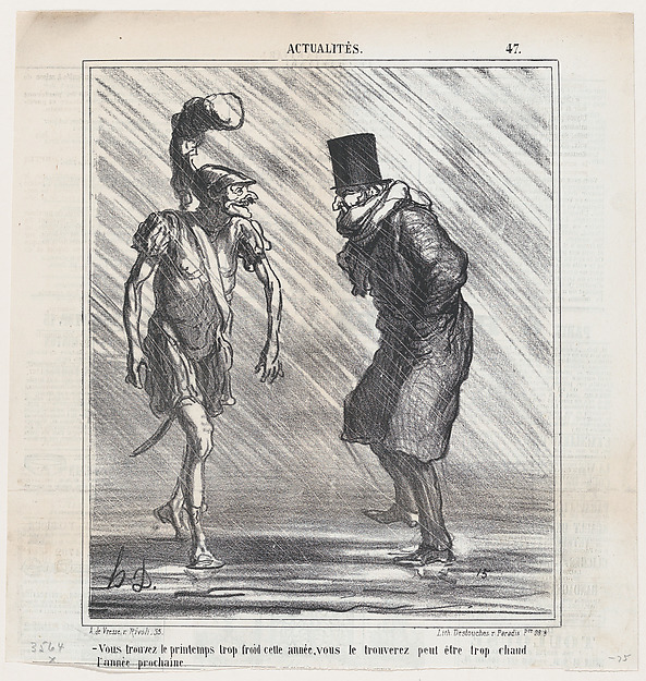 You find spring too cold this year... next year you will perhaps find it too hot, from 'News of the day,' published in Le Charivari, March 30, 1867