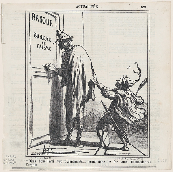 Listen, you friend of rearmament..... if you saved on steel you could also save some money!, from 'News of the day,' published in Le Charivari, July 6, 1867