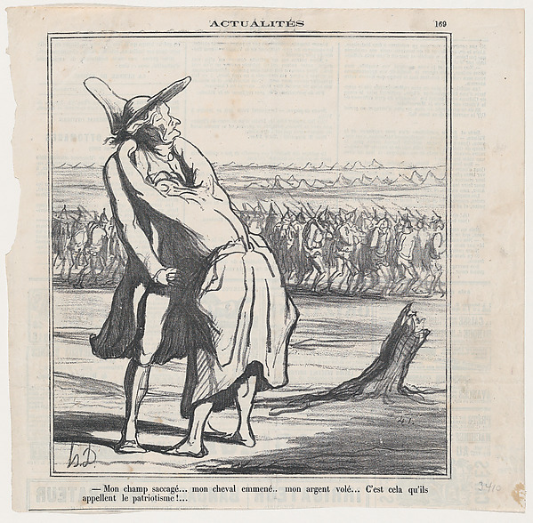 My field plundered.... my horse taken away.... my money stolen.... and this is what they call patriotism!..., from 'News of the day,' published in Le Charivari, August 5, 1870