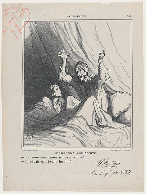 A deputy's nightmare: –Oh my friend, what has happened? –I dreamed I was invalidated, from 'News of the day,' published in Le Charivari, December 7, 1869