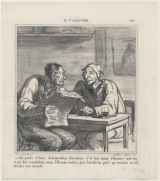 –They're talking about new elections. –Before I vote for a candidate, I want him to be examined by a doctor to make sure he is not declared invalid again, from 'News of the day,' published in Le Charivari, September 27, 1869