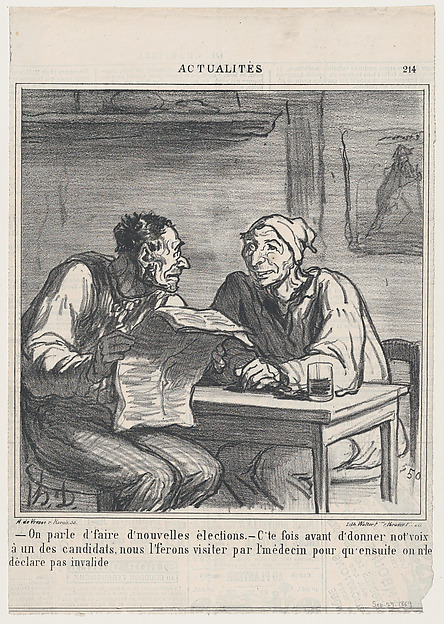 –They're talking about new elections. –Before I vote for a candidate, I want him to be examined by a doctor to make sure he is not declared invalid again, from 'News of the day,' published in Le Charivari, September 27, 1869