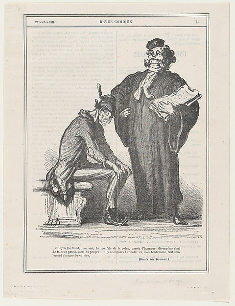 Citizen Bertrand, my good friend, it grieves me to see you in such despair because of your country.... why worry, we'll find someone here to fry, my good friend.... all we need to do is change the kitchen!, published in 'Comic Review,' October 22, 1871