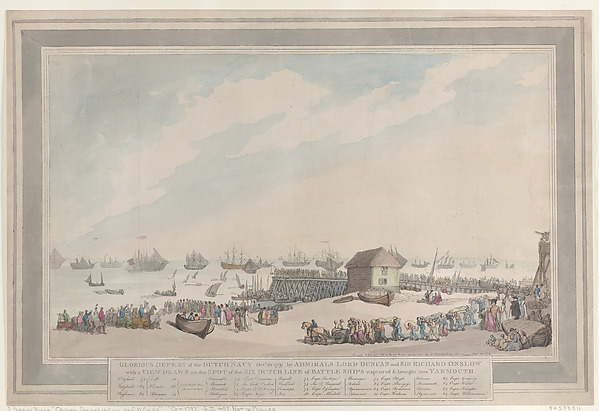 Glorious Defeat of the Dutch Navy, Oct. 10, 1797, by Admirals Lord Duncan and Sir Richard Onslow with a View Drawn on the Spot of the Six Dutch Line of Battle Ships captured and brought into Yarmouth