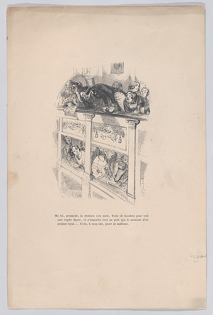 "I had come to London to see a royal, but I only saw the back of another person's head." from the Little Miseries of Human Life