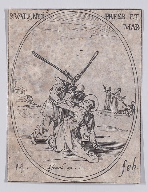 S. Valentin, prêtre et martyr (St. Valentine, Priest and Martyr), February 14th, from "Les Images De Tous Les Saincts et Saintes de L'Année" (Images of All of the Saints and Religious Events of the Year)